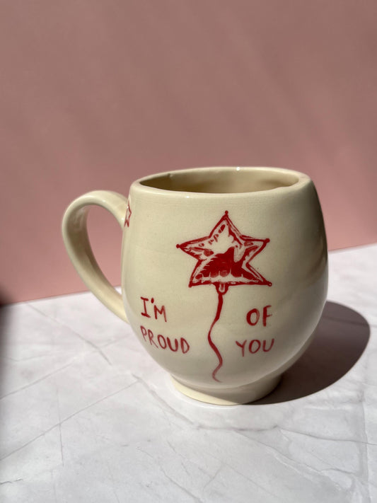 Im Proud of You Handmade Ceramic Mug